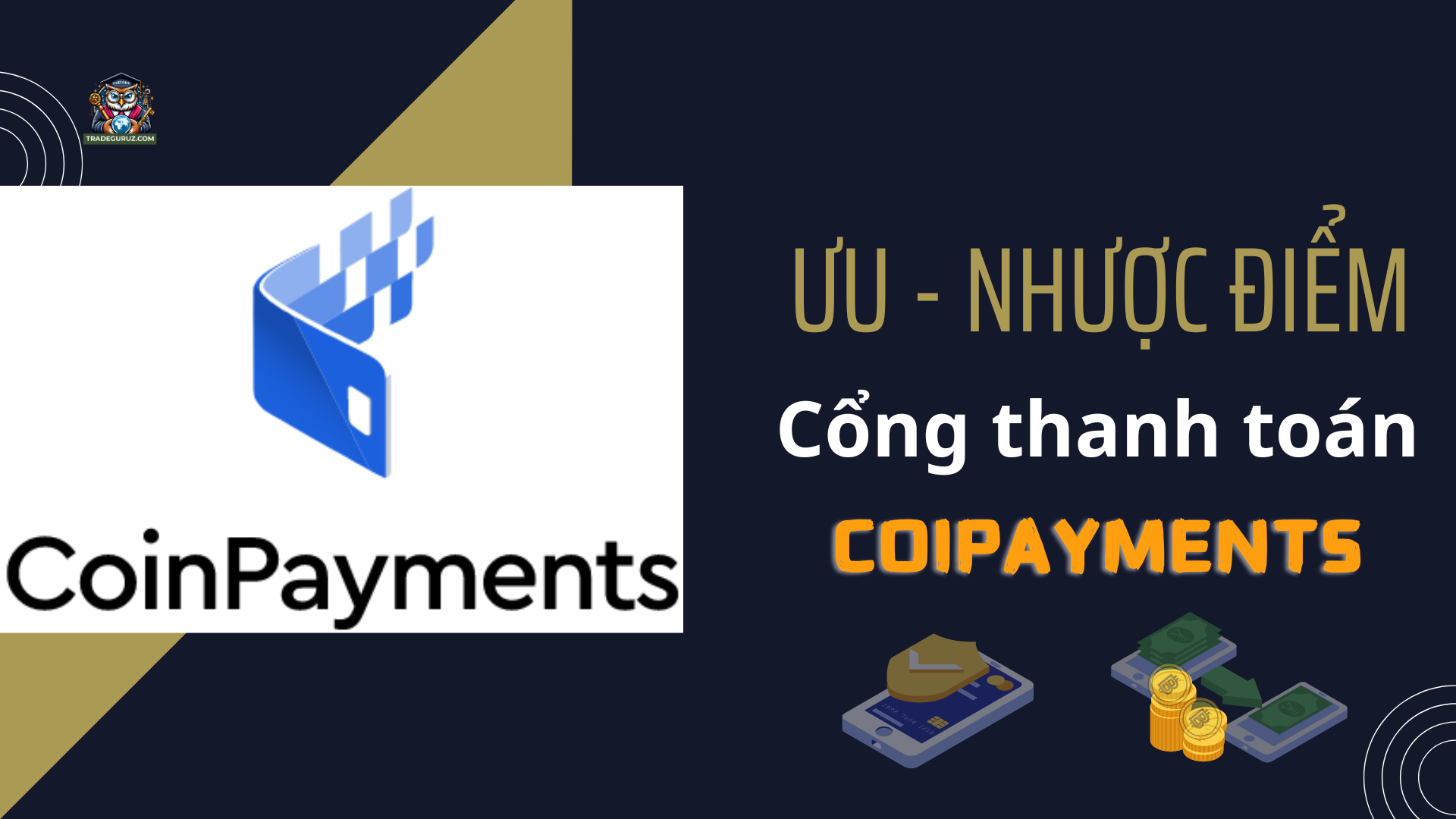 Ưu và nhược điểm của coinpayments